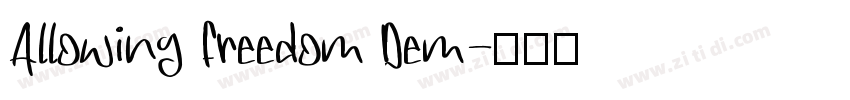 Allowing Freedom Dem字体转换